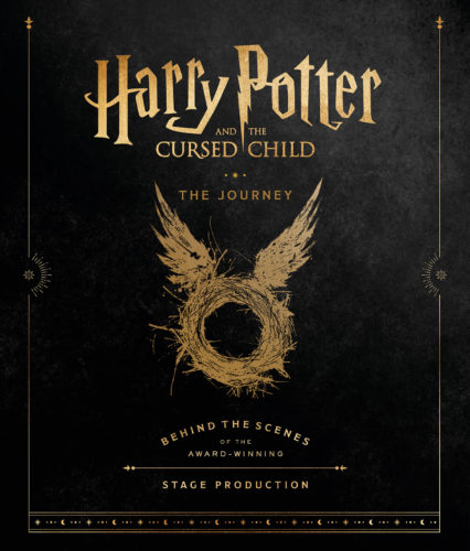 'Harry Potter and the Cursed Child: The Journey: Behind the Scenes of the Award-Winning Production'